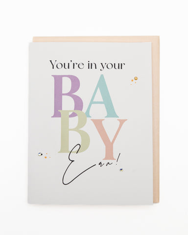 You're in Your Baby Era New Baby Greeting Card