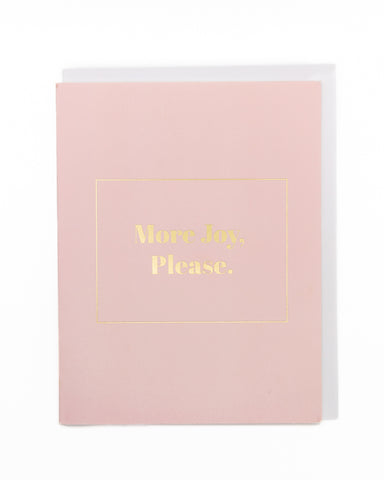 More Joy, Please Greeting Card