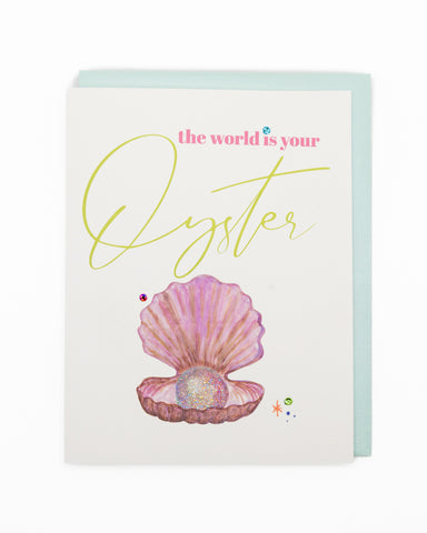 World is Your Oyster Birthday Greeting Card